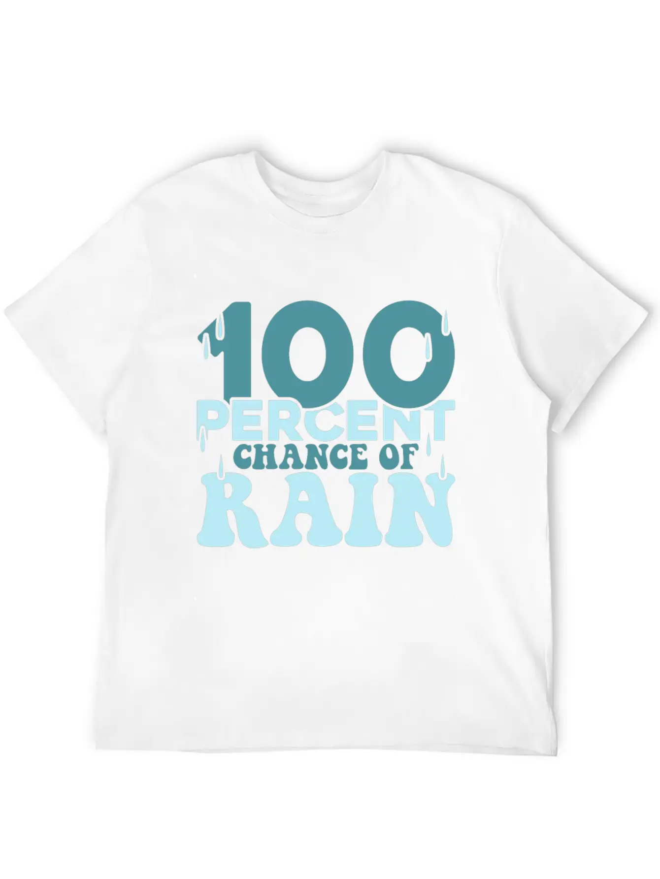 100 Percent Chance Of Rain Funny Quote Gift Comfortable Minimalist Graphic Tee – Summer Style Essential