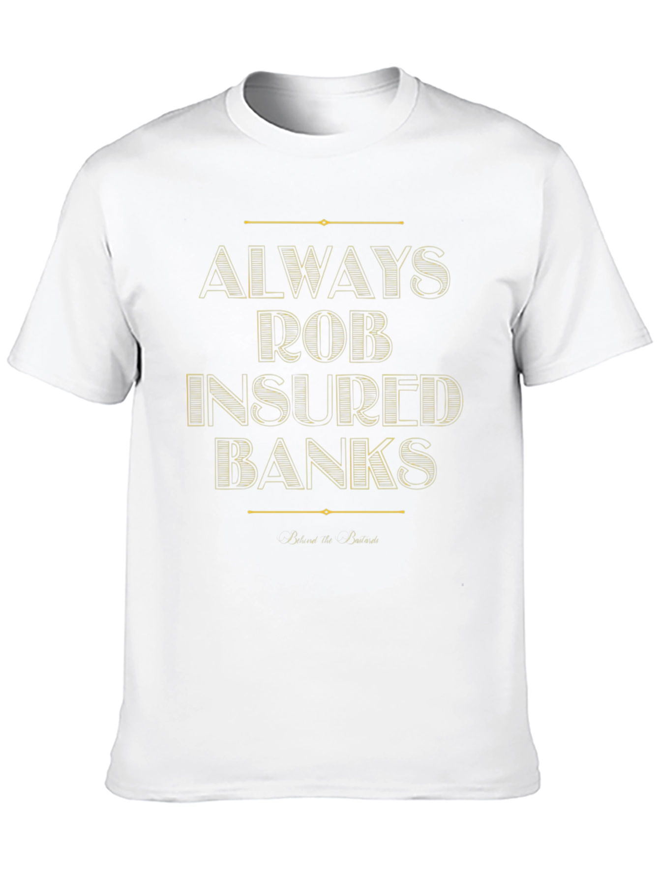 Always Rob Insured Banks Graphic Tee - Black