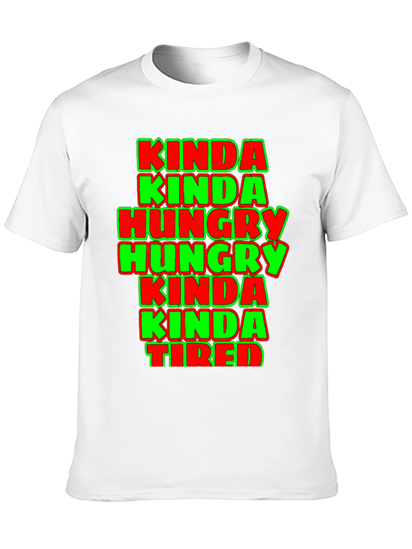 Kinda Hungry Kinda Tired Graphic Tee