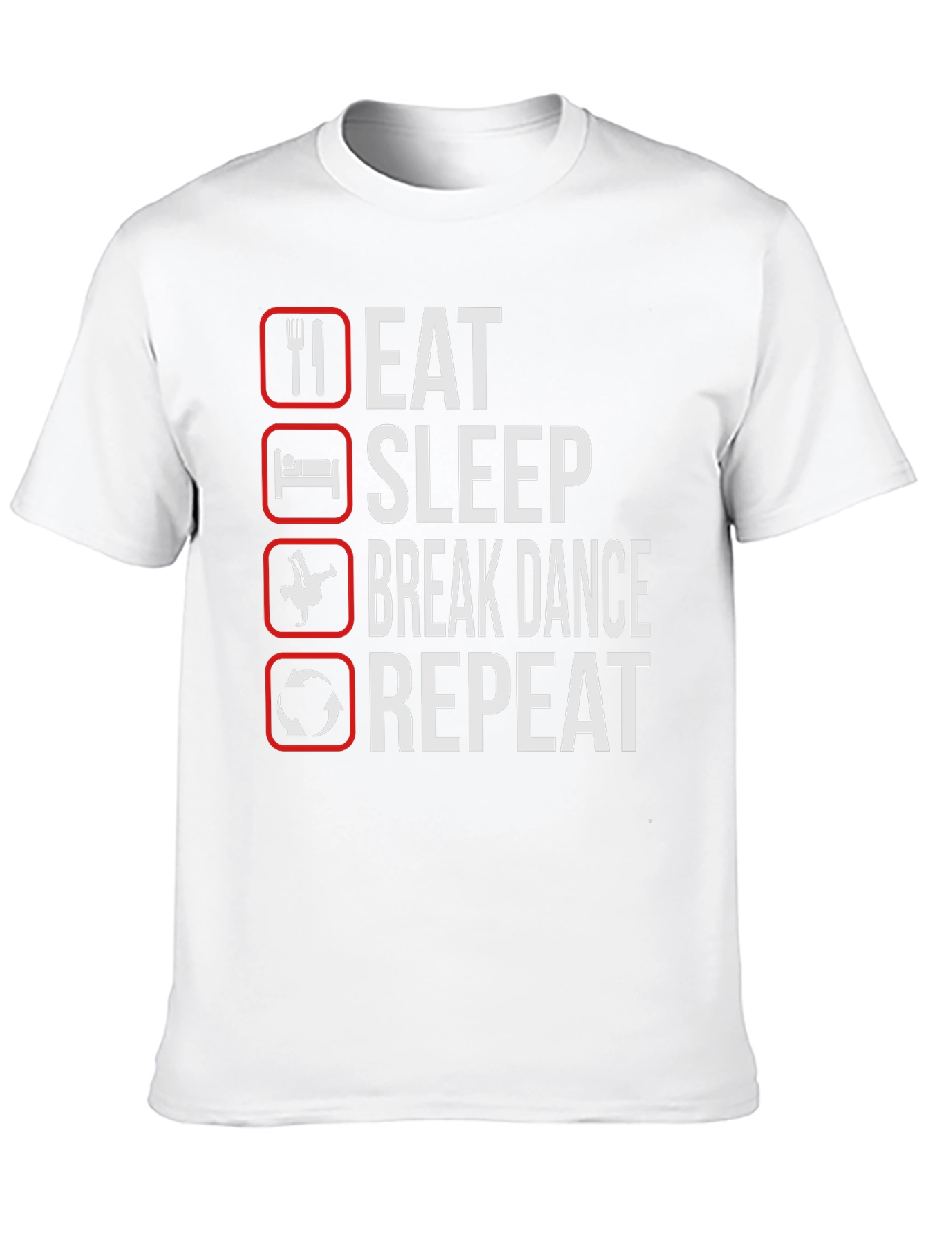 Eat Sleep Break Dance Repeat Black T-Shirt