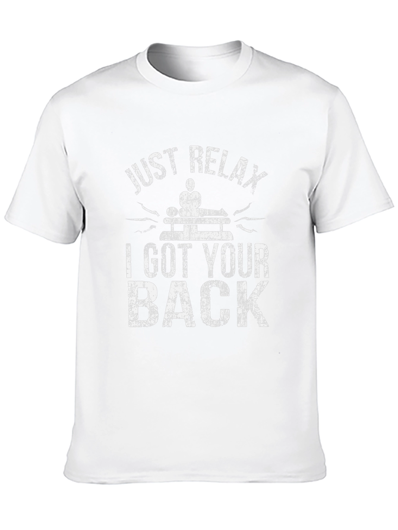 Just Relax I Got Your Back Massage Therapist T-Shirt
