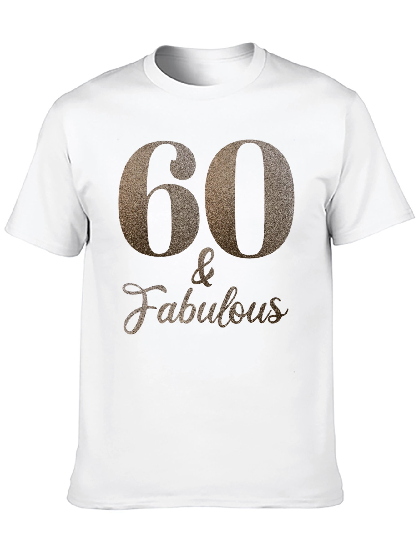 60 & Fabulous Black T-Shirt