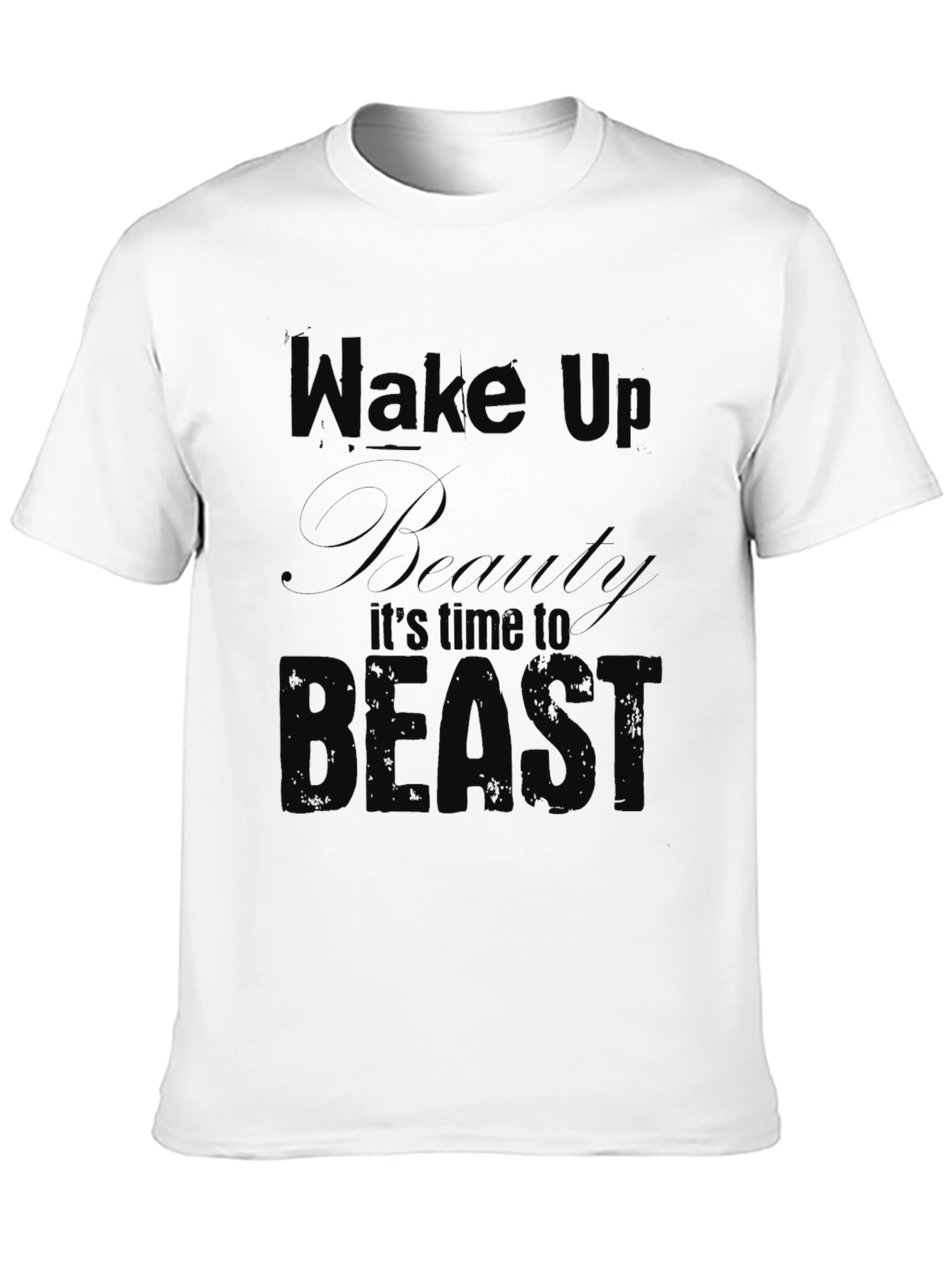 Wake Up Beauty Its Time To Beast Black Tee