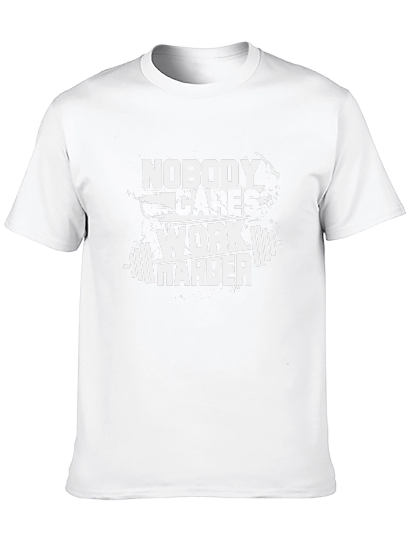 Nobody Cares Work Harder Graphic Tee