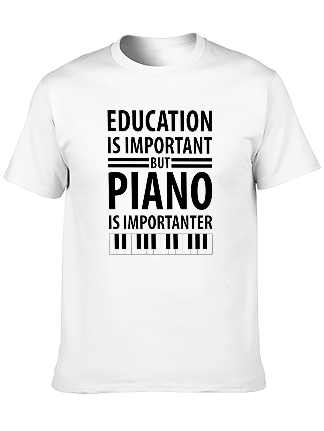 Education is Important Piano T-Shirt