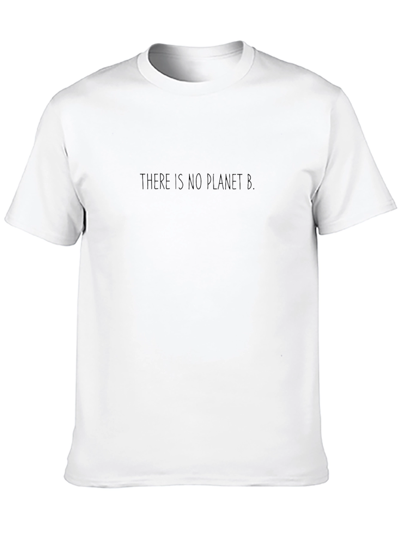 There Is No Planet B - Black T-Shirt