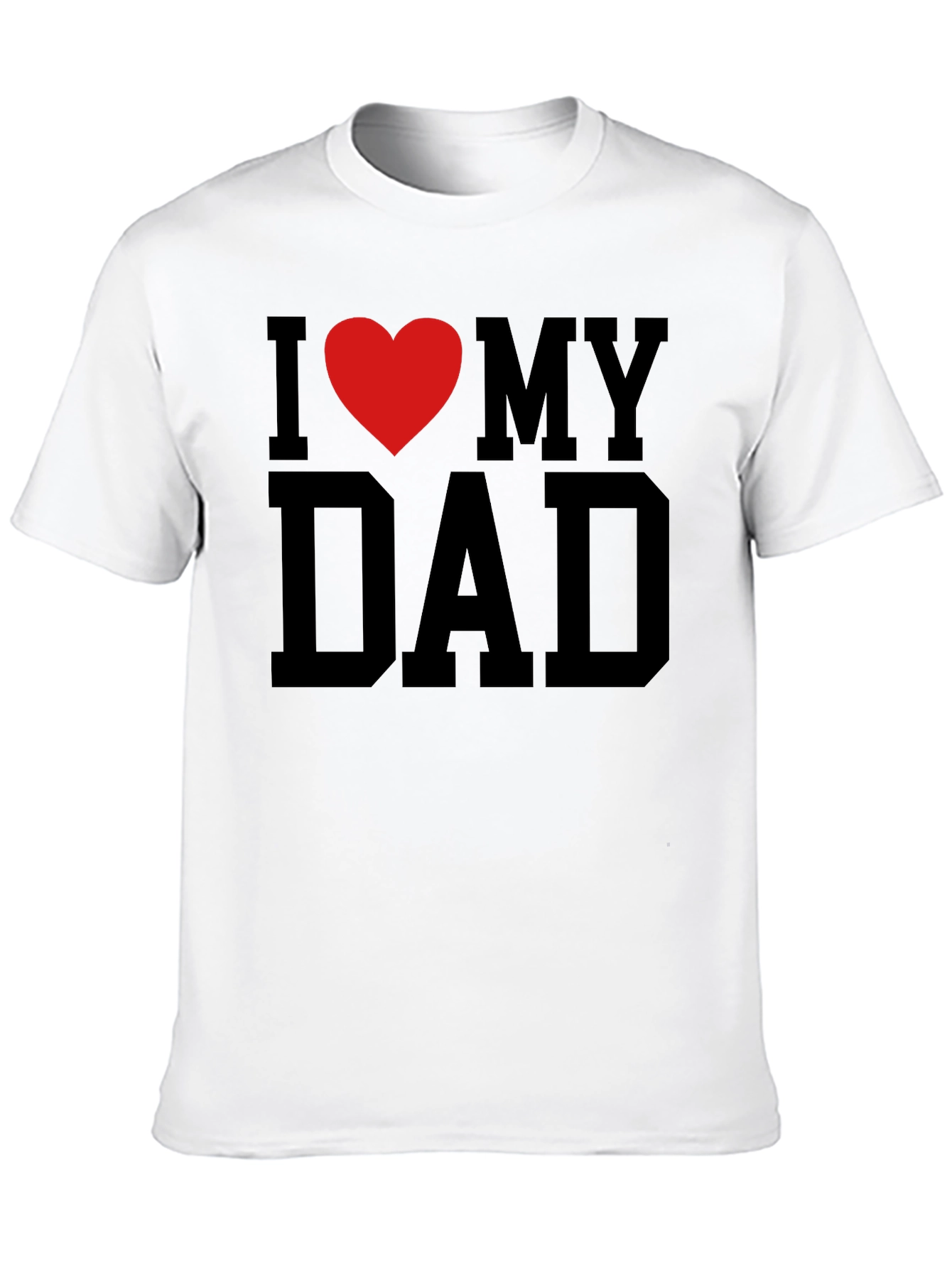 I Love My Dad Graphic T-Shirt