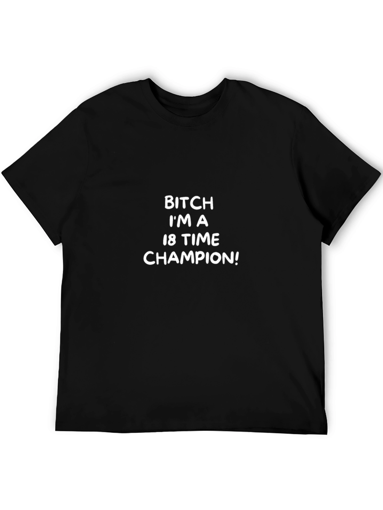 18 Time Champion T-Shirt - Bold Statement Tee