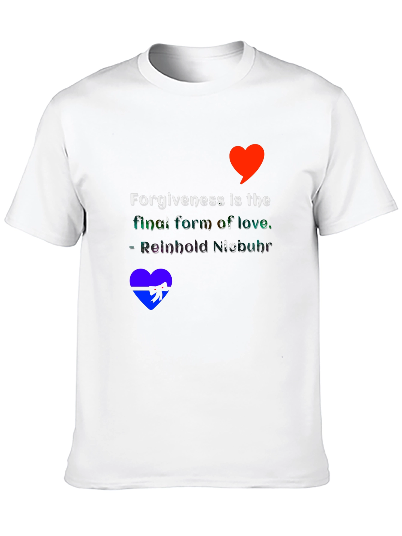 Forgiveness Love Quote T-Shirt