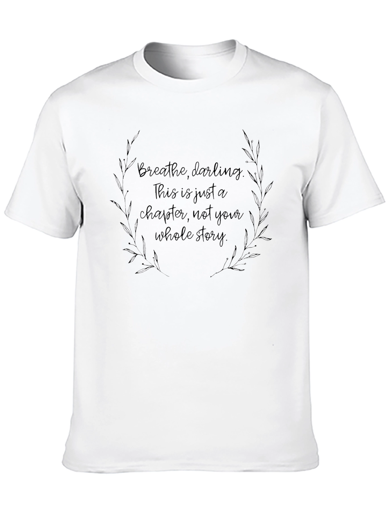 Motivational Graphic Tee - Breathe Darling T-Shirt