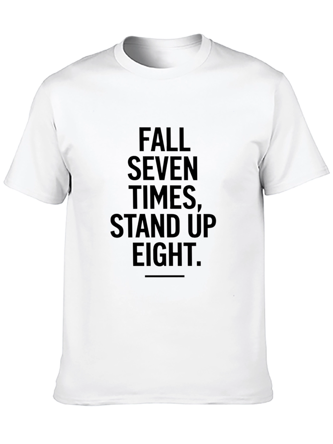Fall Seven Times Stand Up Eight T-Shirt