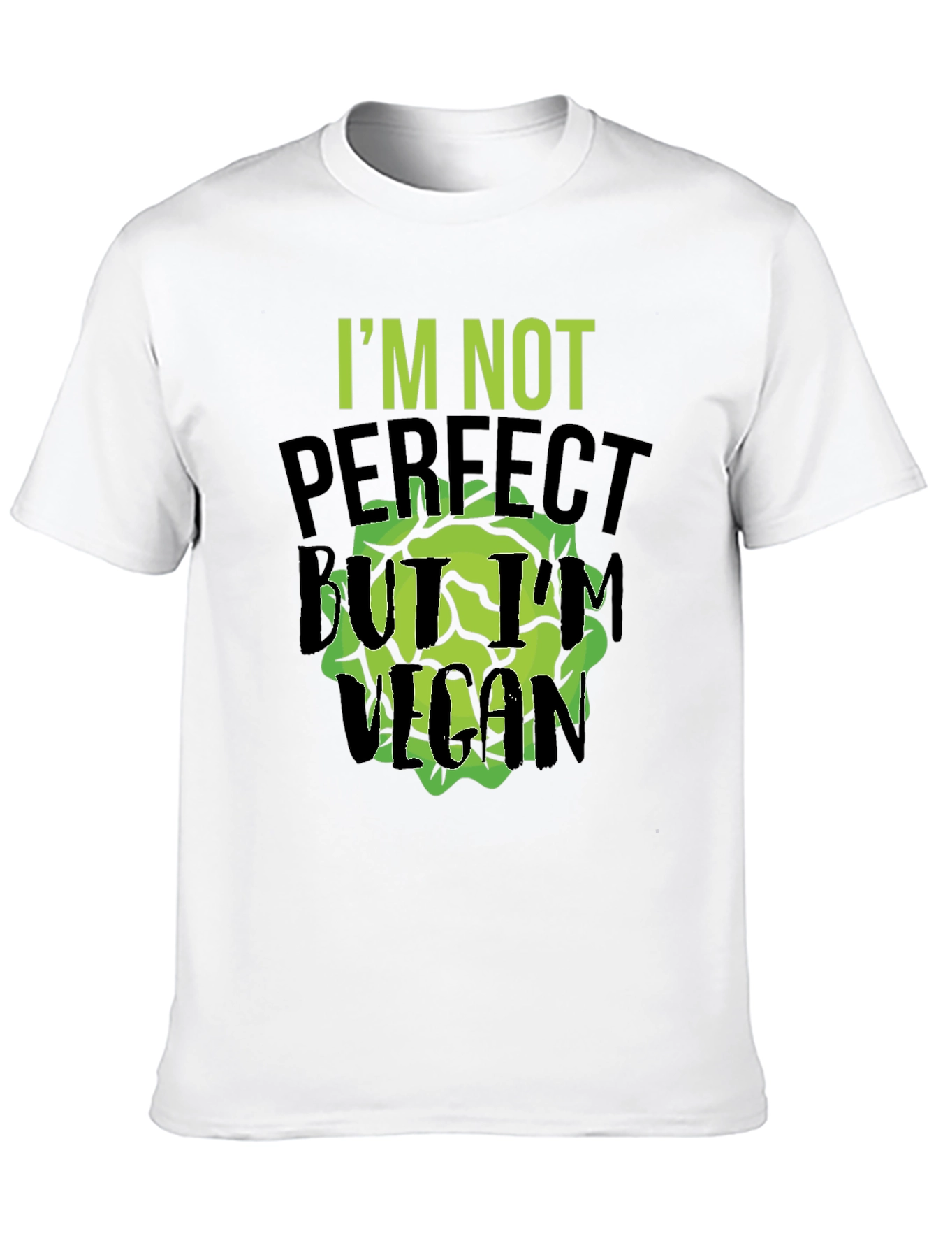 Im Not Perfect But Im Vegan T-Shirt