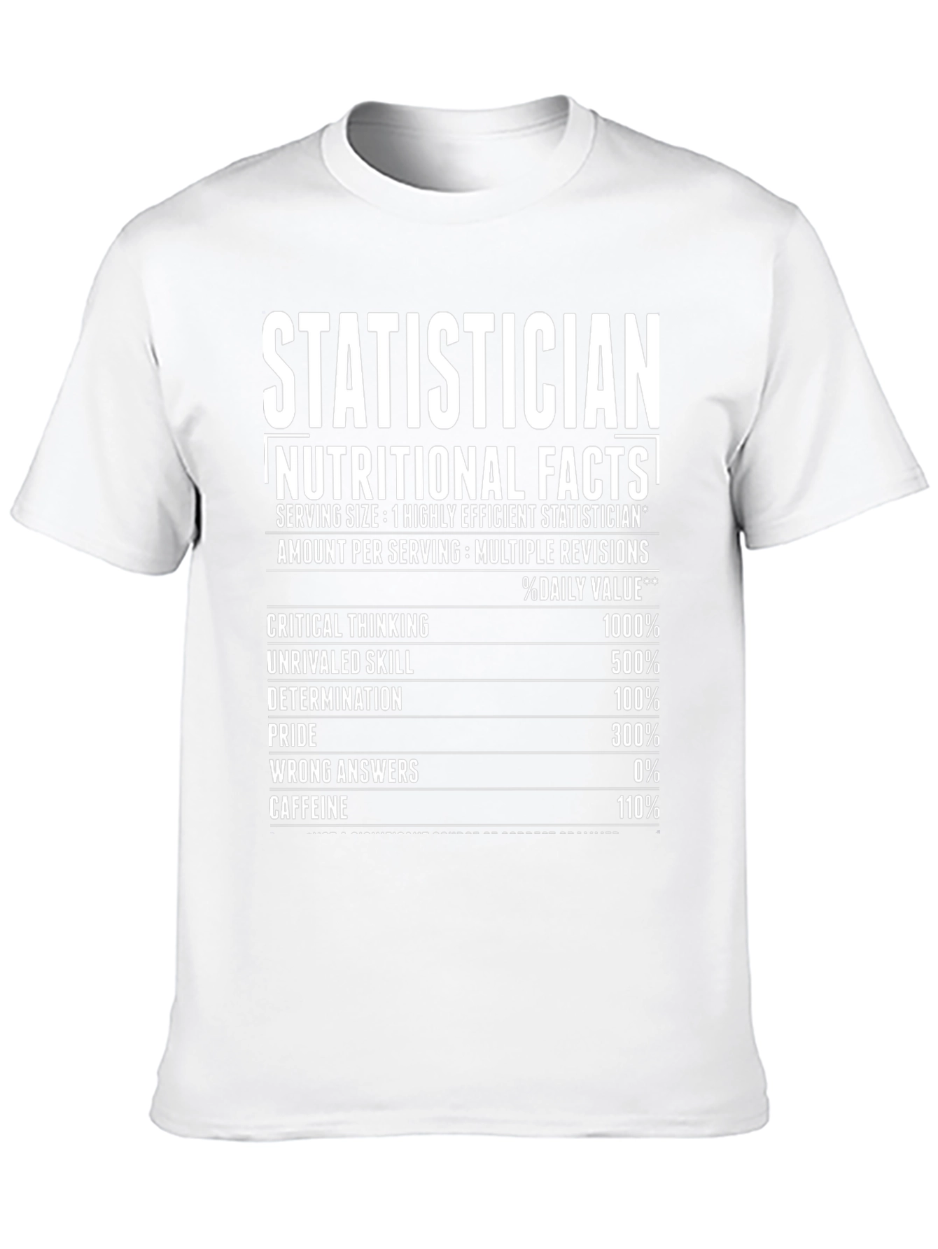 Statistician Nutritional Facts Funny T-Shirt