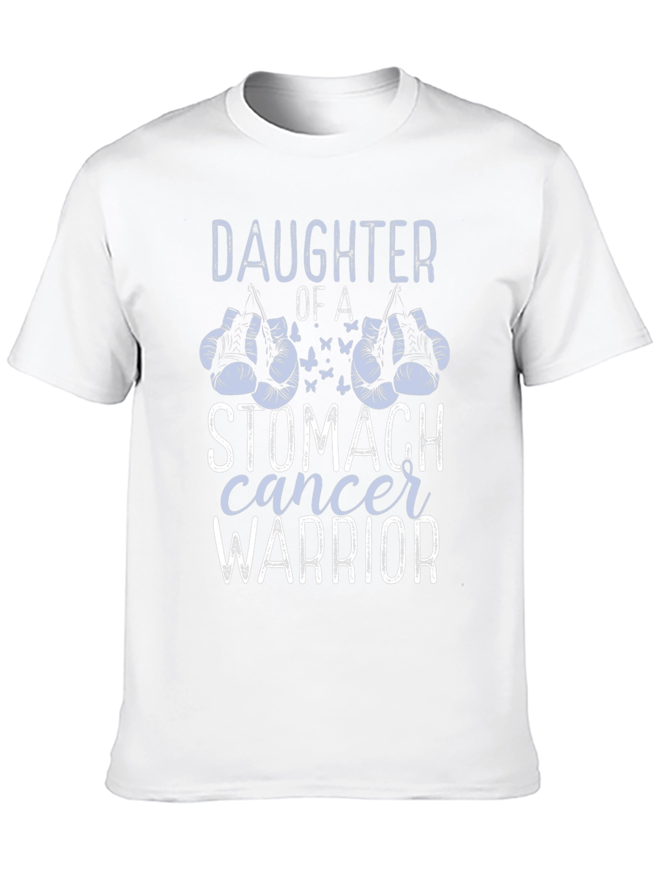 Daughter of a Stomach Cancer Warrior T-Shirt
