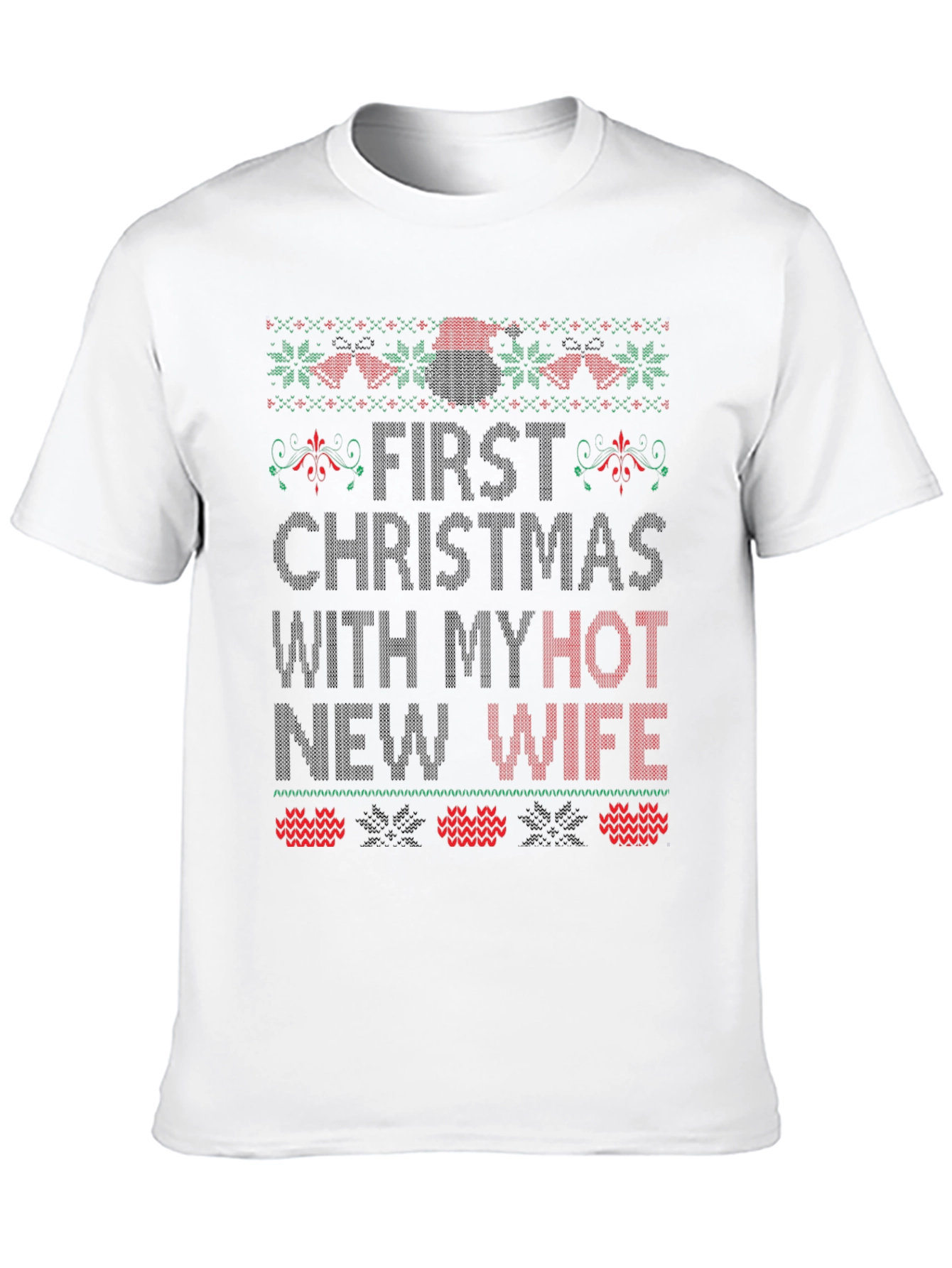 First Christmas With Hot Wife Graphic Tee