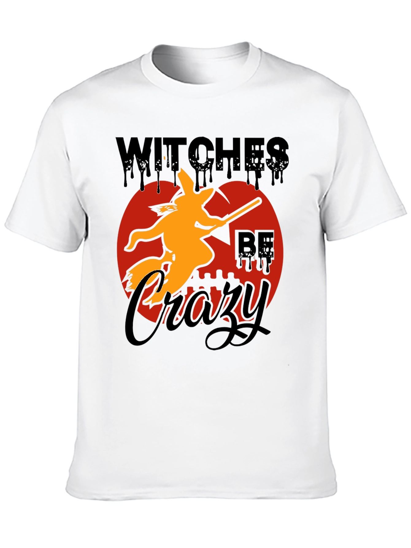 Witches Be Crazy Halloween Graphic T-Shirt