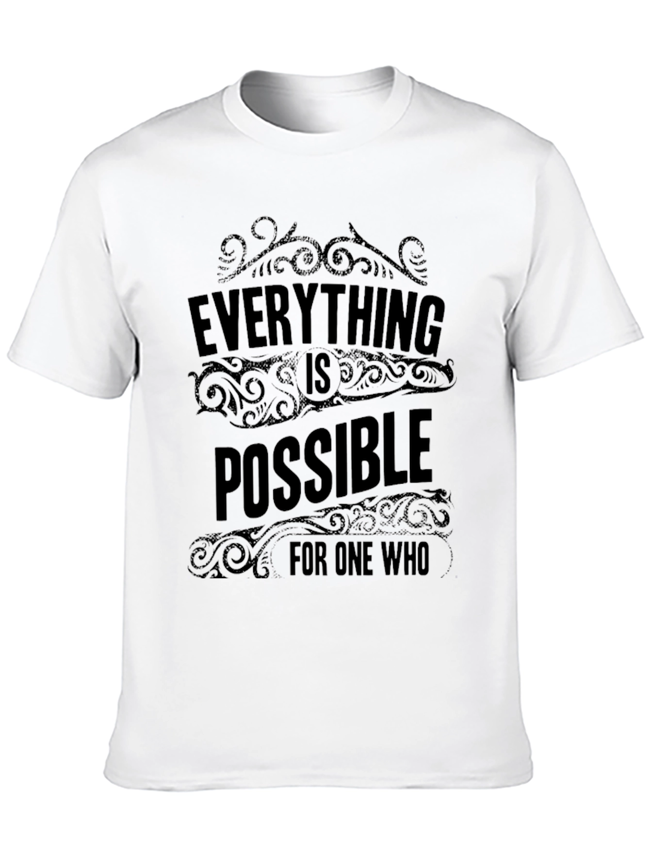 Everything is Possible T-Shirt - Inspirational Design