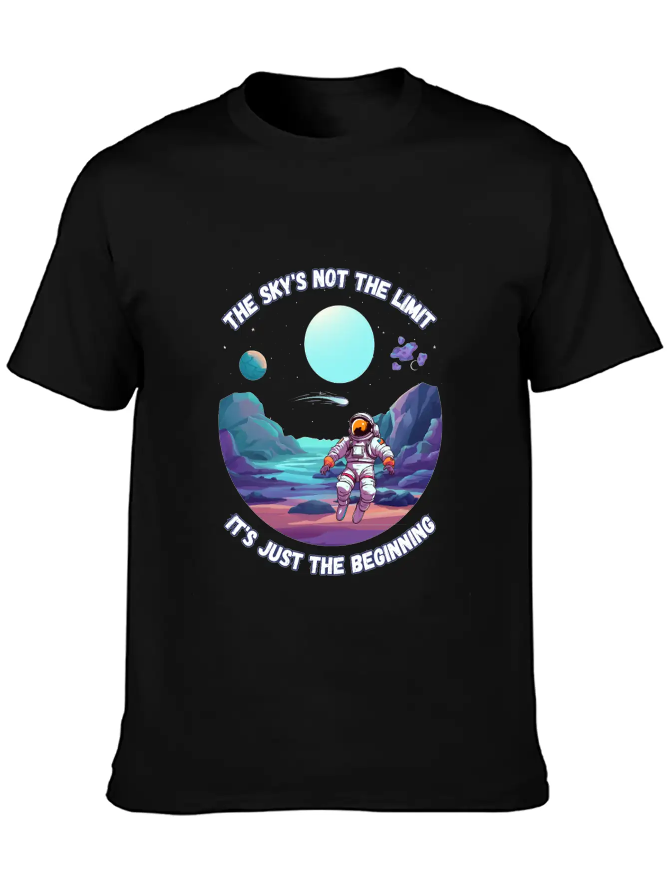 The Sky's Not The Limit. It's Just The Beginning. Relaxed Everyday Tee – Lightweight And Durable Cotton