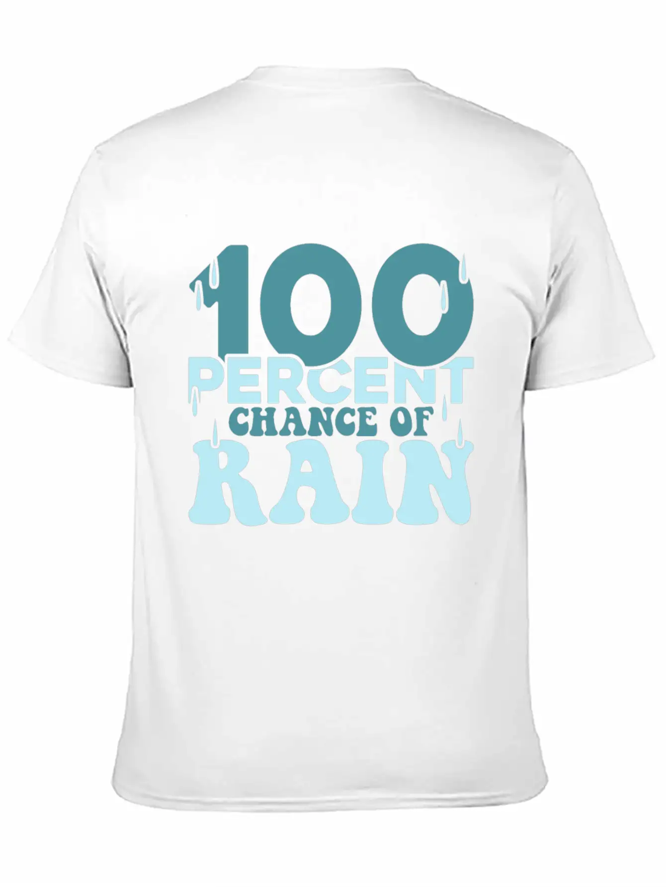100 Percent Chance Of Rain Funny Quote Gift Comfortable Minimalist Graphic Tee – Summer Style Essential