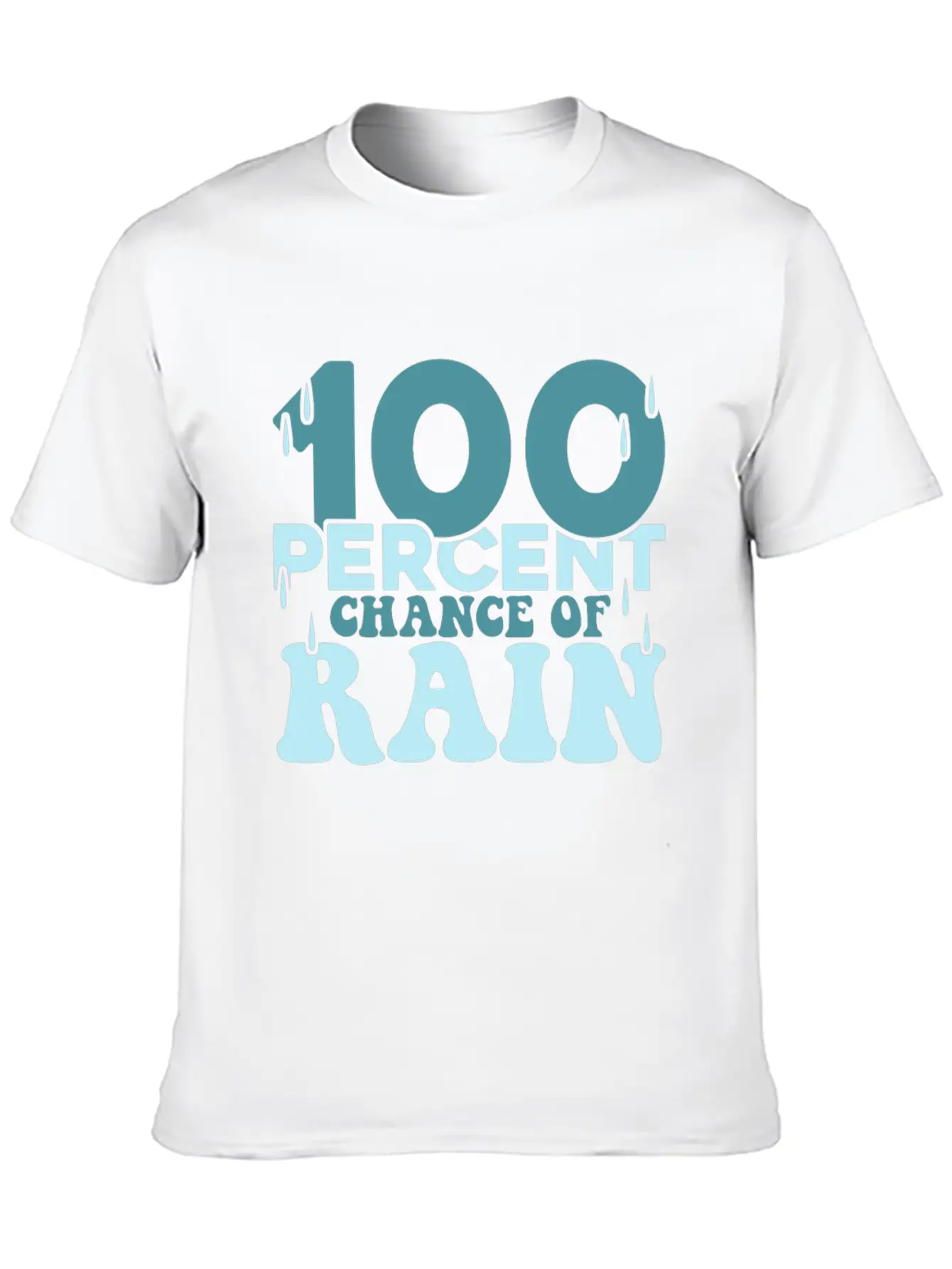 100 Percent Chance Of Rain Funny Quote Gift Comfortable Minimalist Graphic Tee – Summer Style Essential