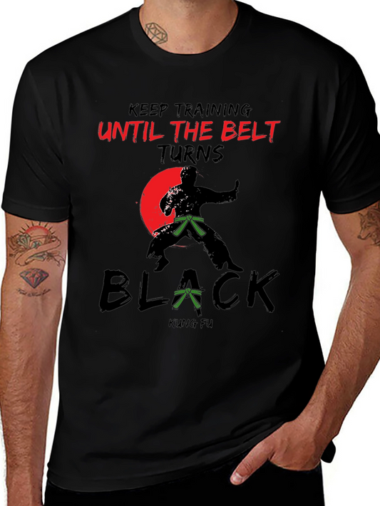Kung Fu Training T-Shirt - Until the Belt Turns Black