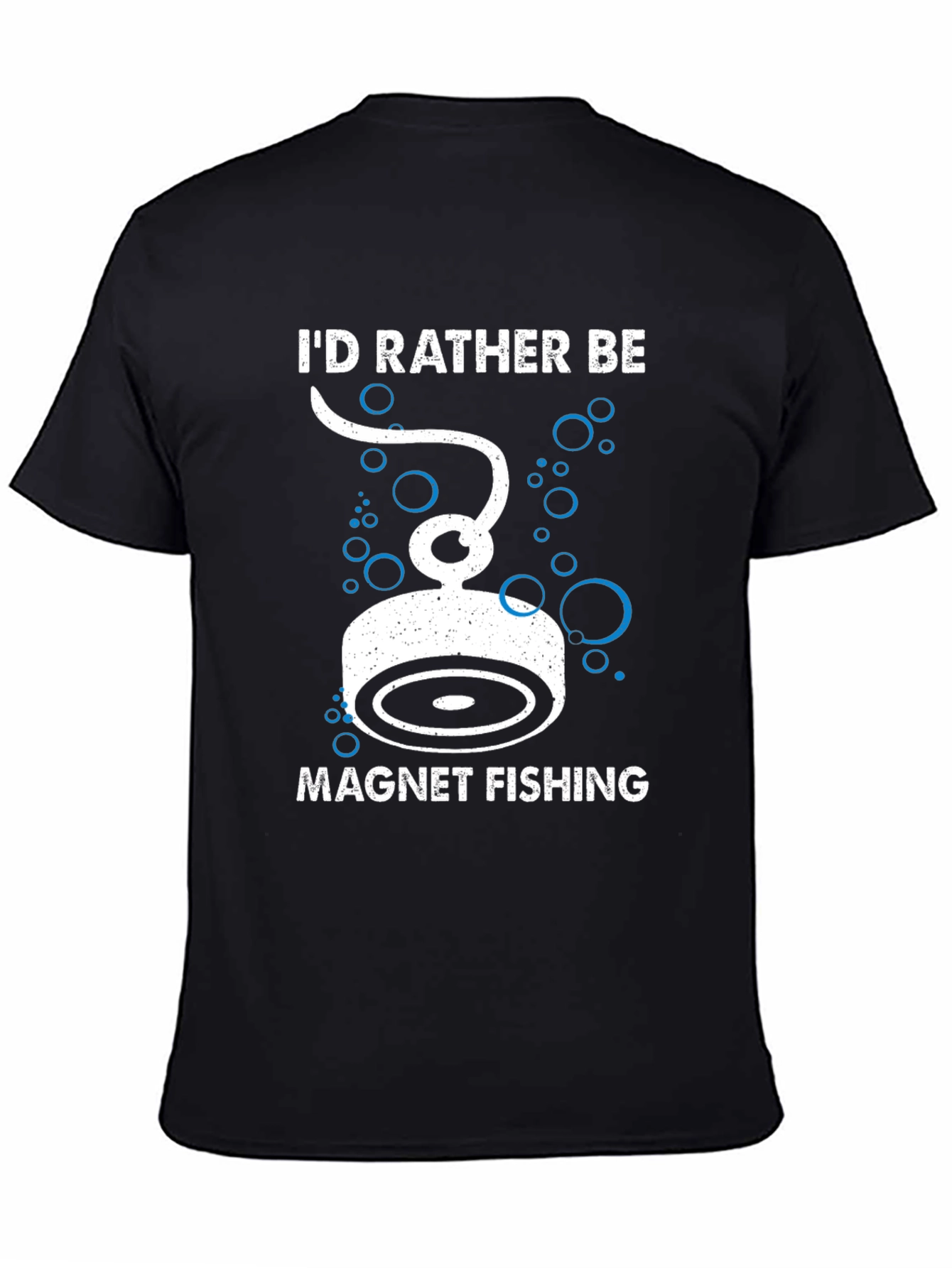 Id Rather Be Magnet Fishing T-Shirt