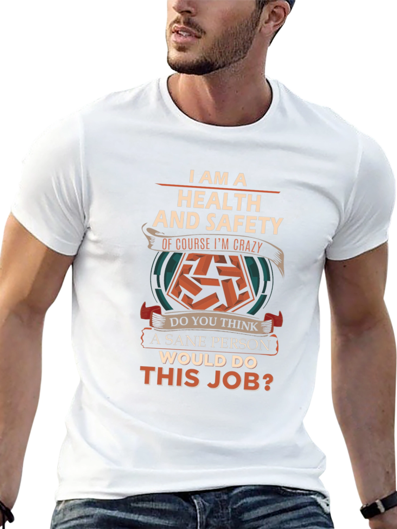 Health & Safety Crazy Job T-Shirt