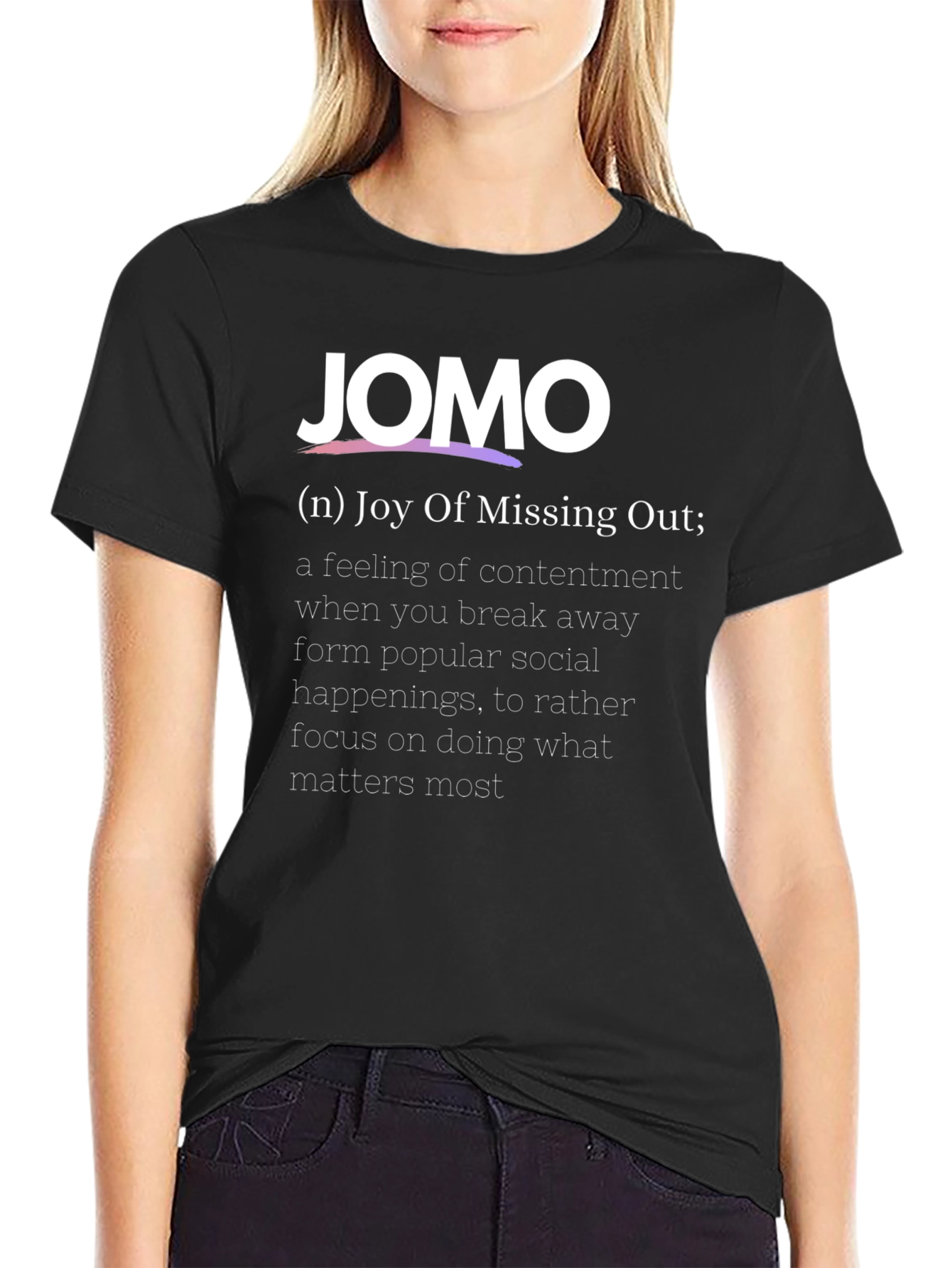 JOMO Definition T-Shirt - Joy of Missing Out