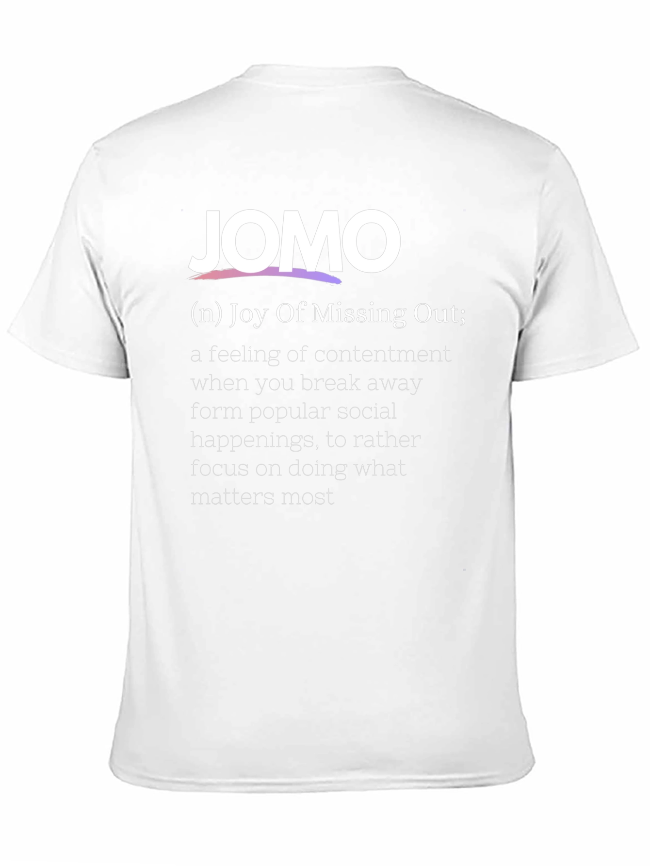 JOMO Definition T-Shirt - Joy of Missing Out