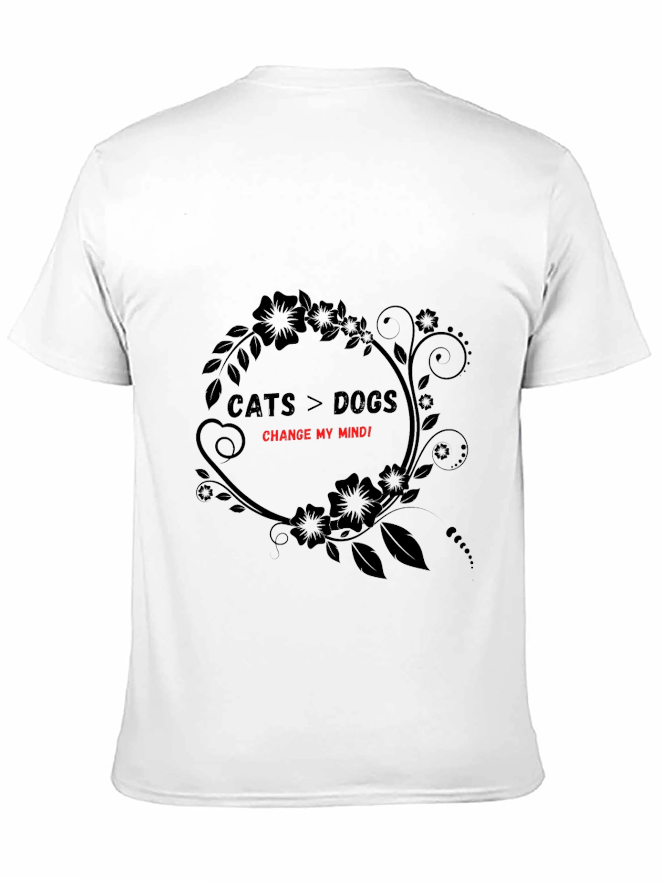 Cats > Dogs Change My Mind T-Shirt