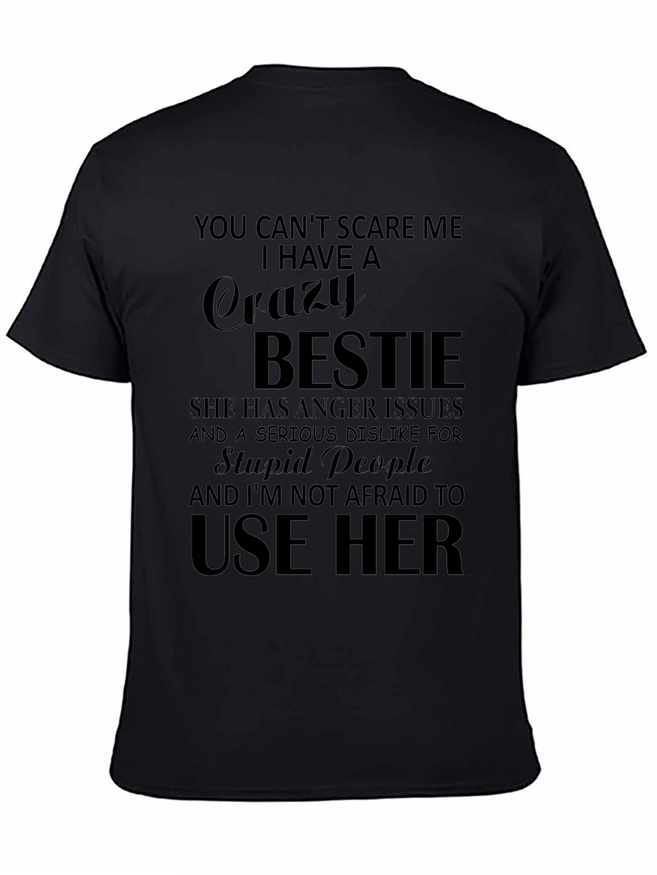 Crazy Bestie T-Shirt - Funny Novelty Gift
