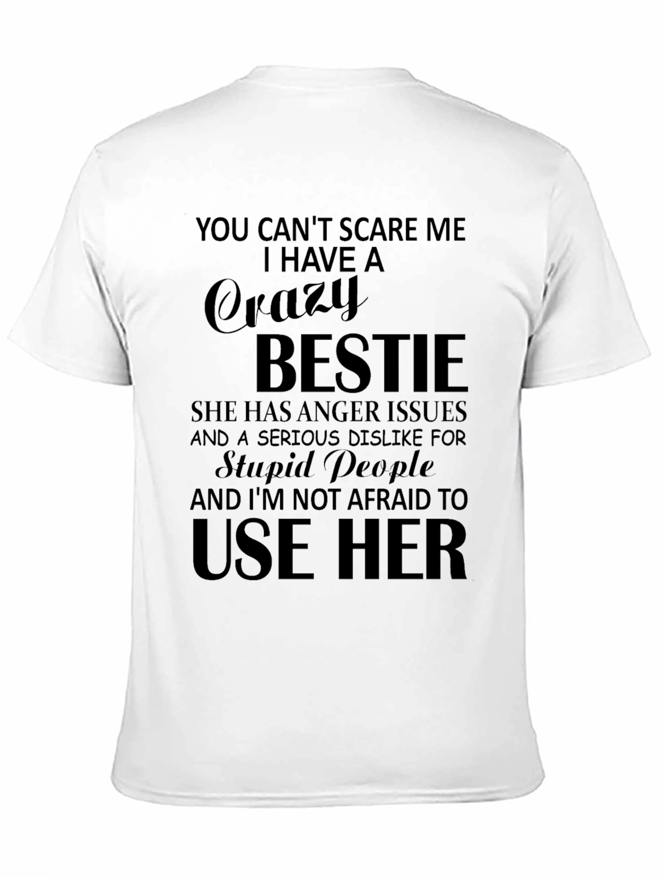 Crazy Bestie T-Shirt - Funny Novelty Gift