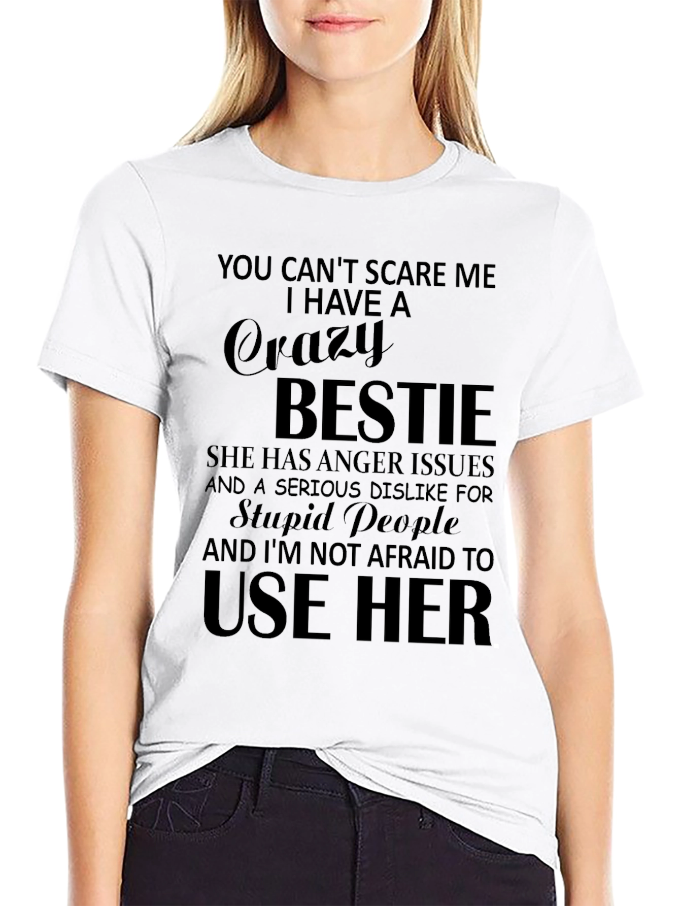 Crazy Bestie T-Shirt - Funny Novelty Gift