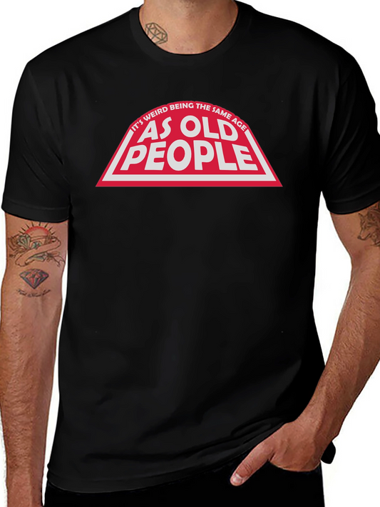 Funny As Old People Graphic Tee
