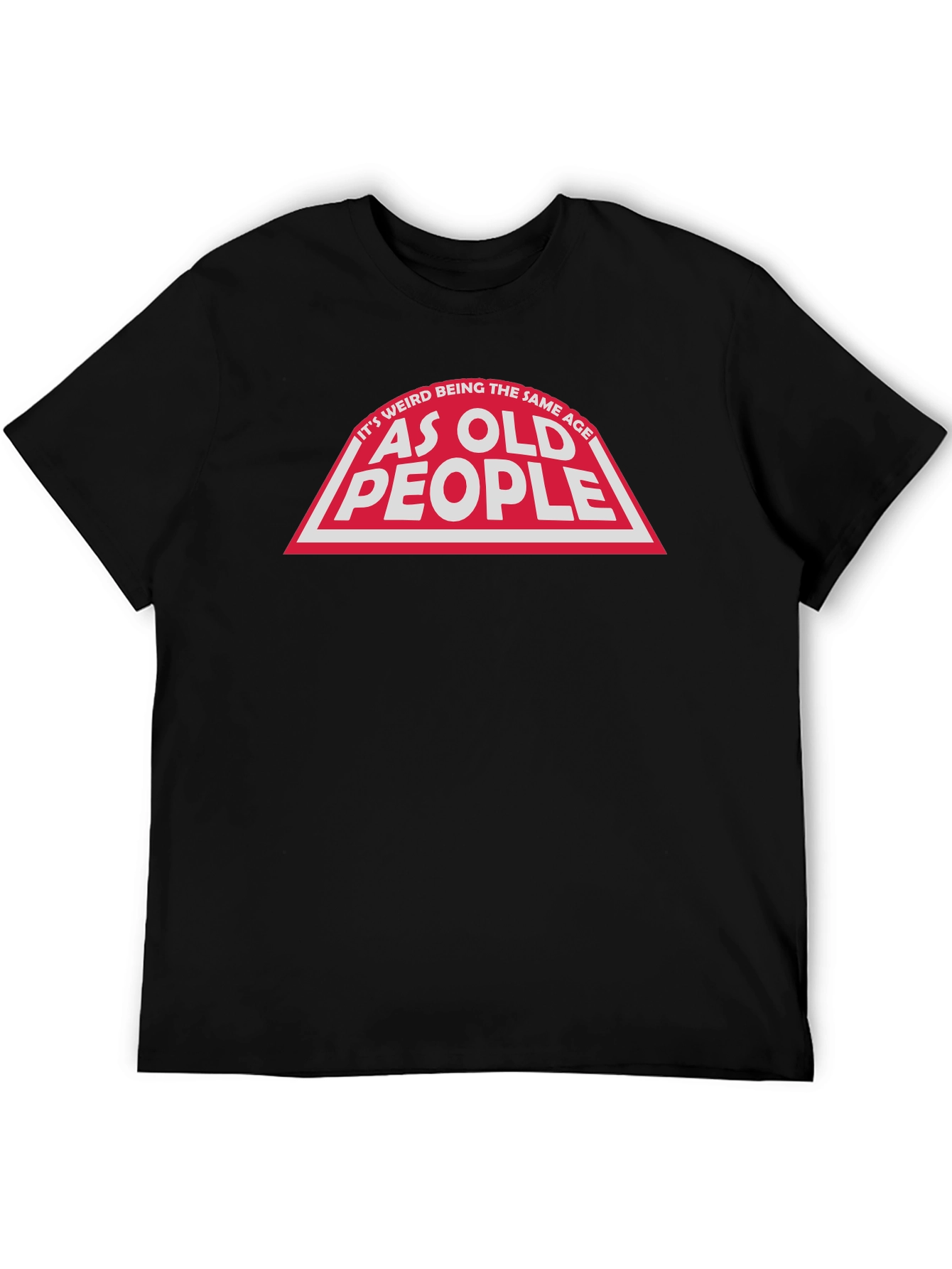 Funny As Old People Graphic Tee