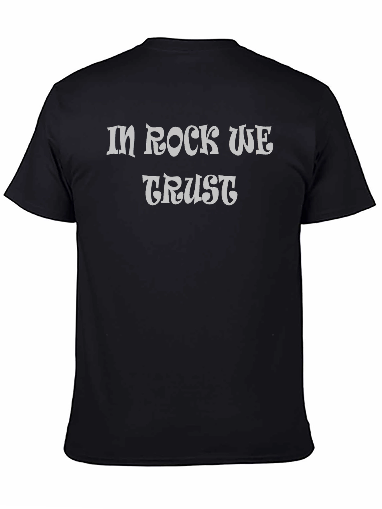 In Rock We Trust T-Shirt - Black Cotton Tee