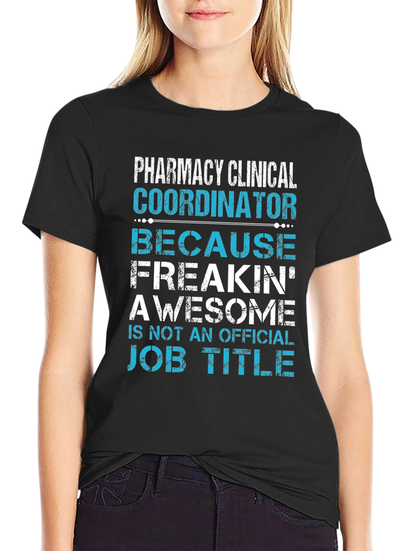 Pharmacy Clinical Coordinator Funny T-Shirt