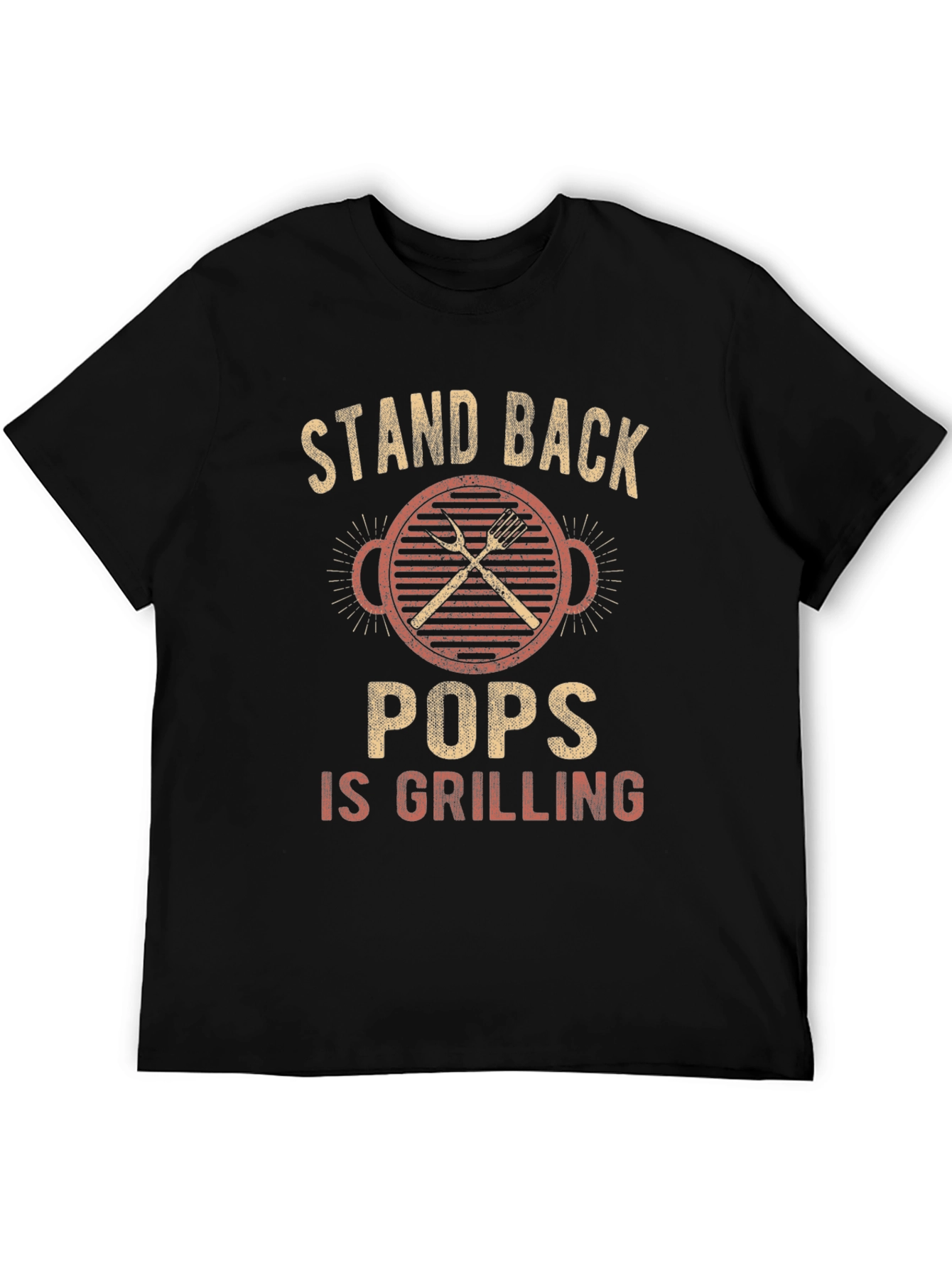 Stand Back Pops Is Grilling T-Shirt - BBQ Gift
