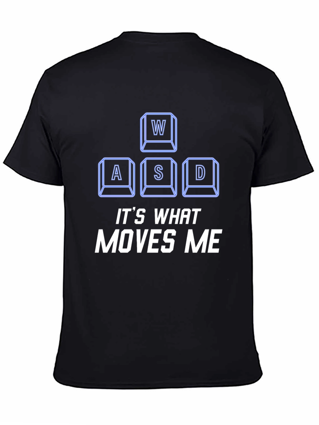 Gamer T-Shirt - WASD Moves Me Gaming Tee