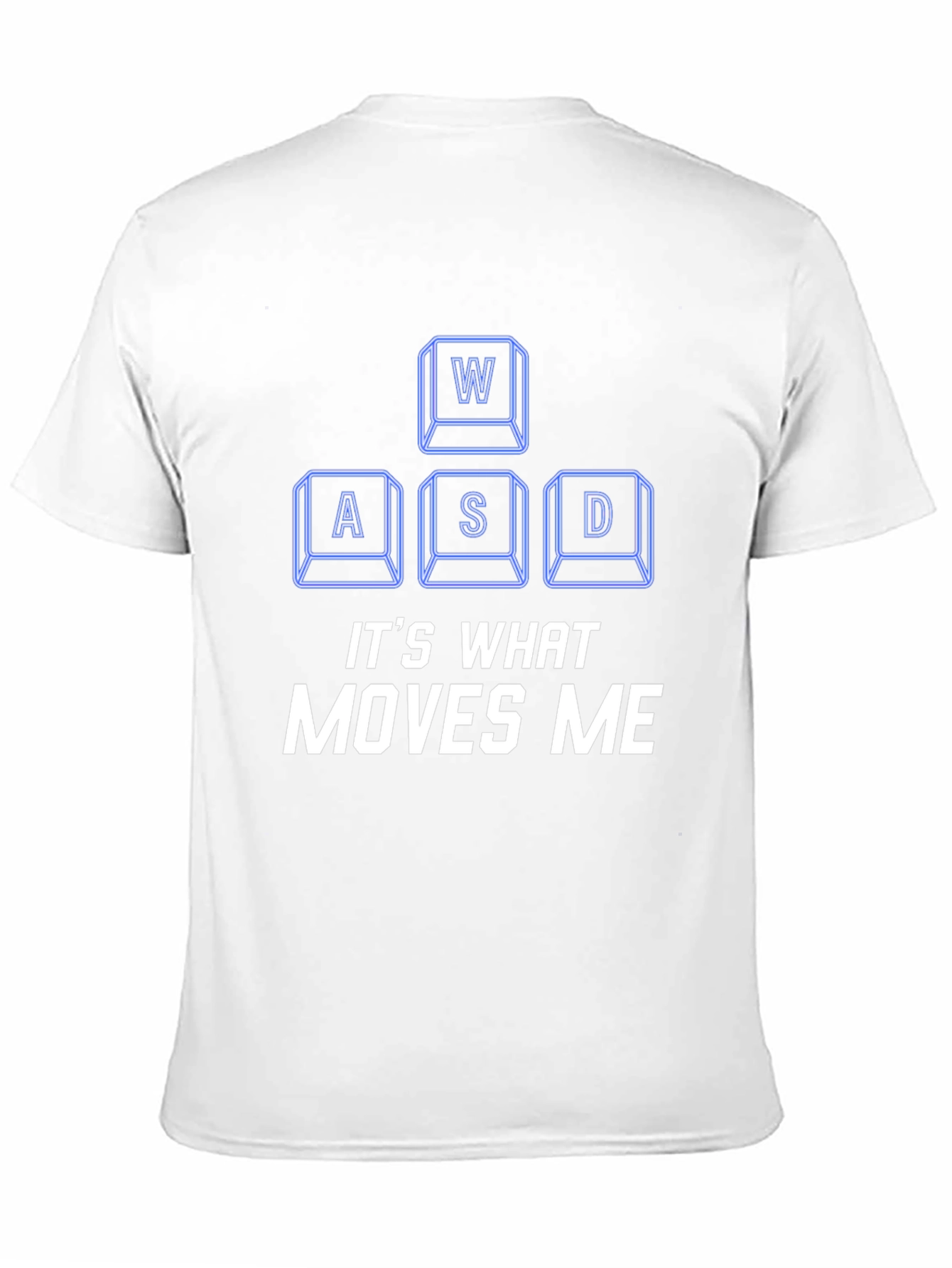 Gamer T-Shirt - WASD Moves Me Gaming Tee