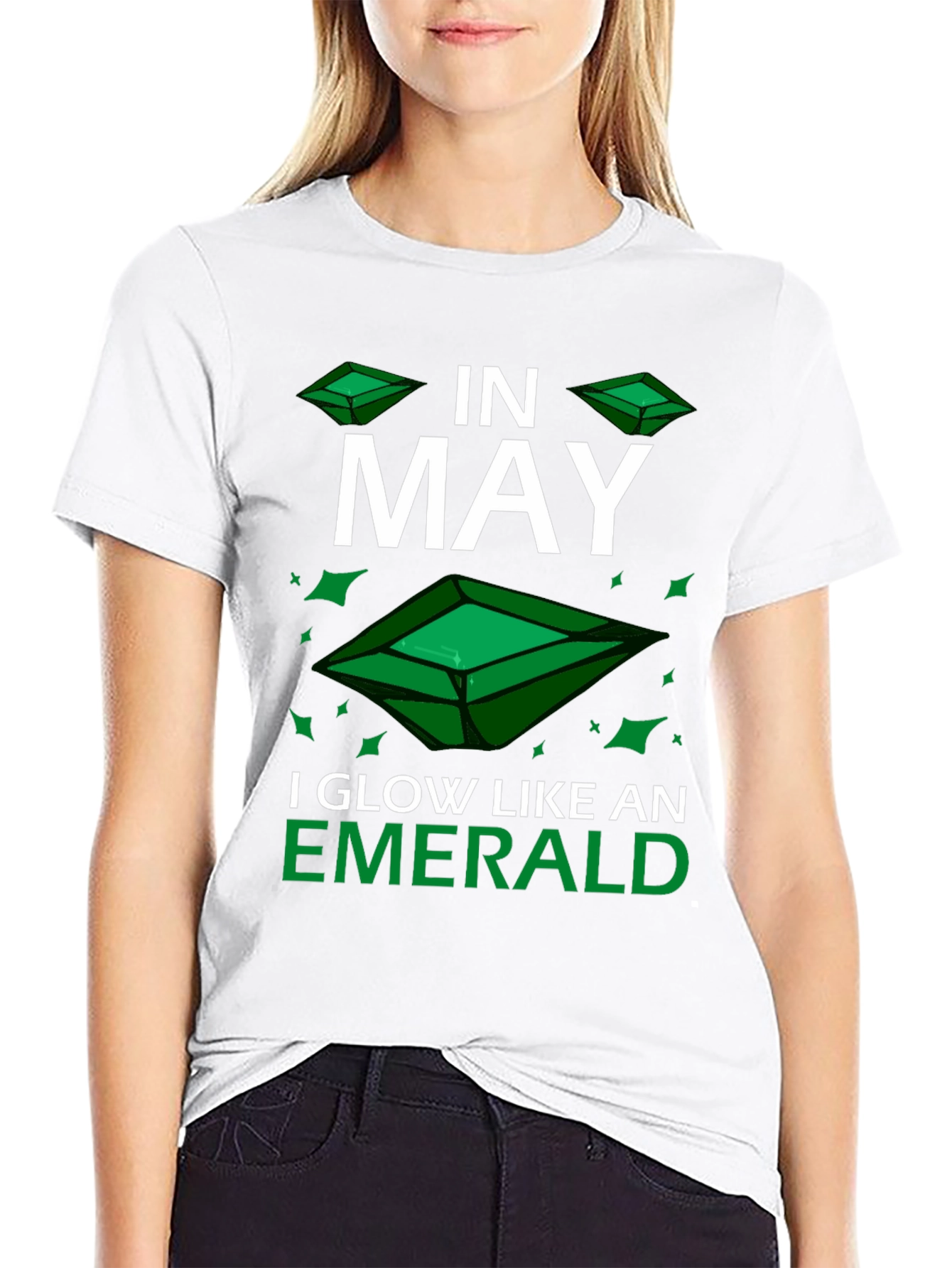 In May I Glow Like an Emerald T-Shirt