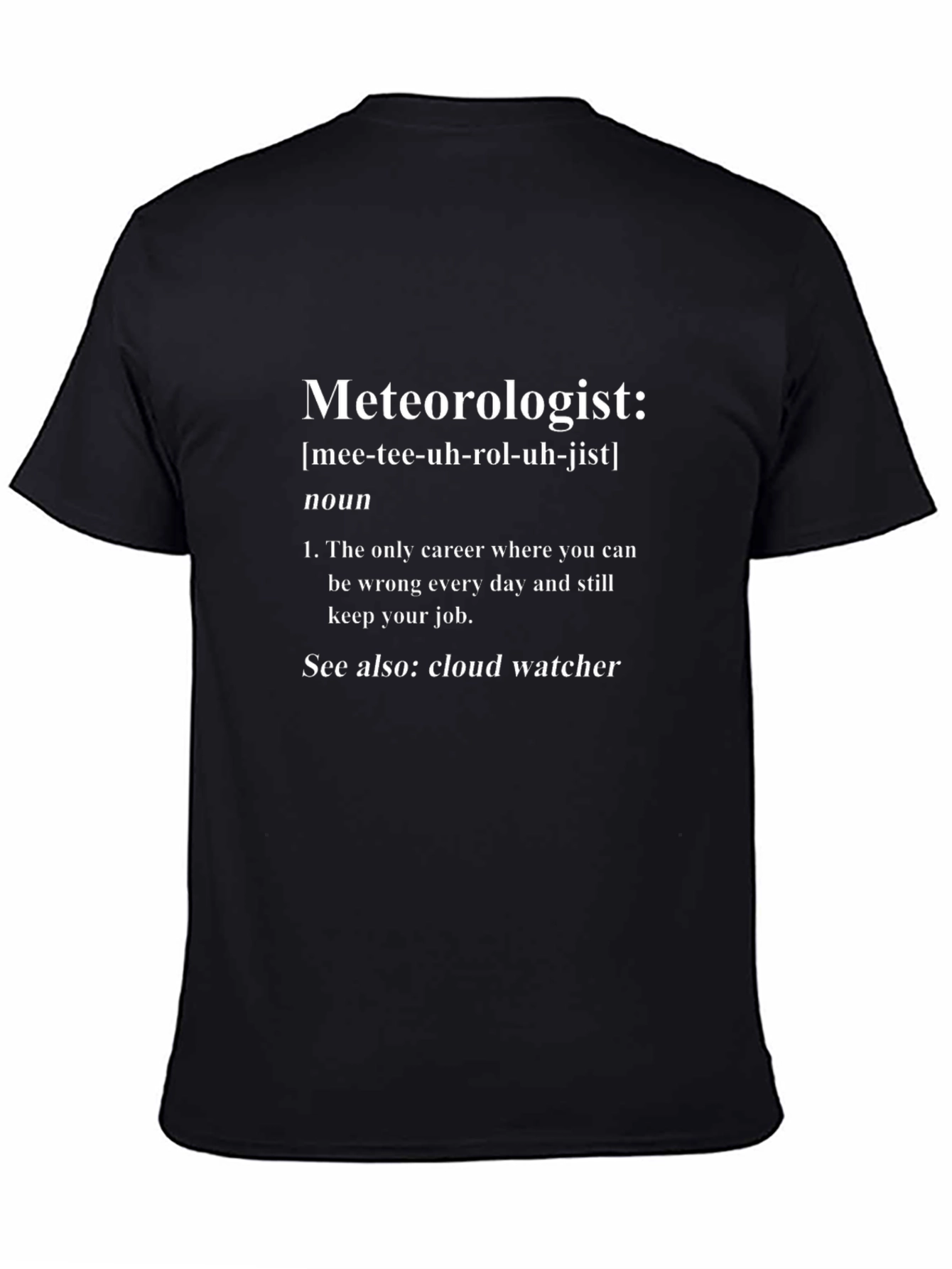 Meteorologist Definition T-Shirt - Funny Weather Gift