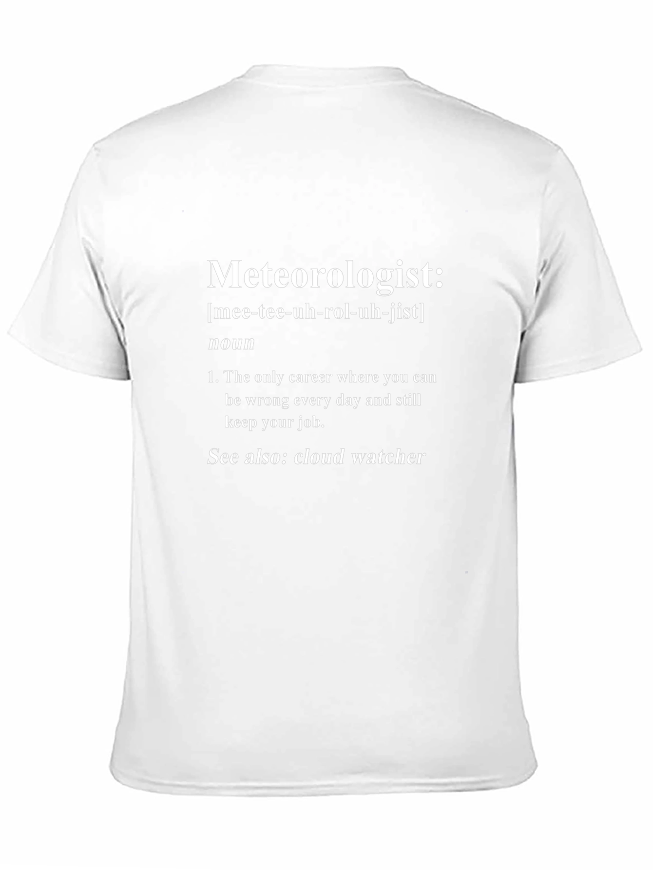 Meteorologist Definition T-Shirt - Funny Weather Gift