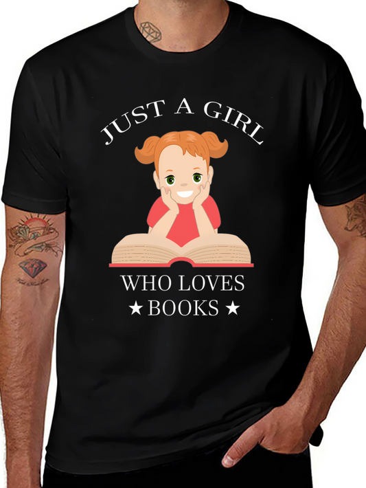 Just A Girl Who Loves Books T-Shirt