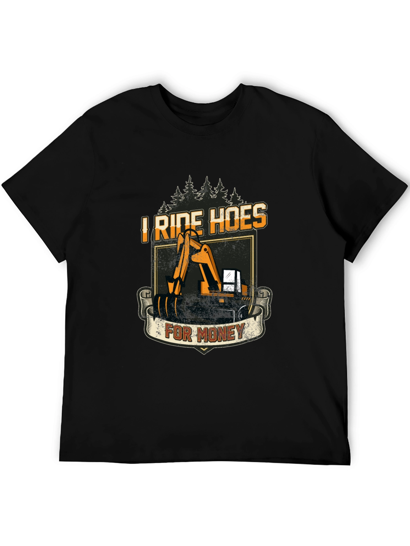 I Ride Hoes for Money - Funny T-Shirt