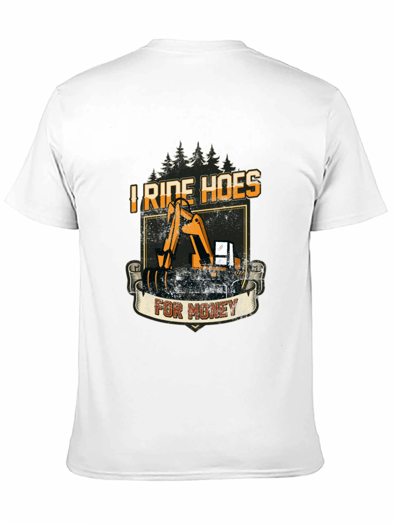 I Ride Hoes for Money - Funny T-Shirt
