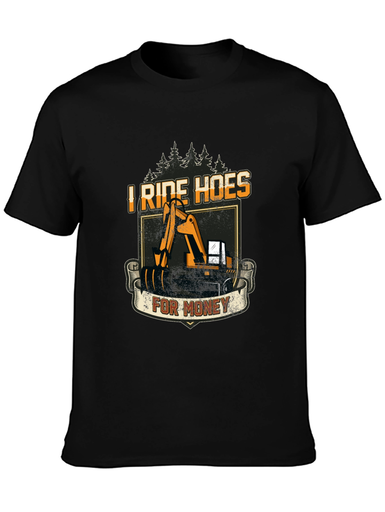 I Ride Hoes for Money - Funny T-Shirt