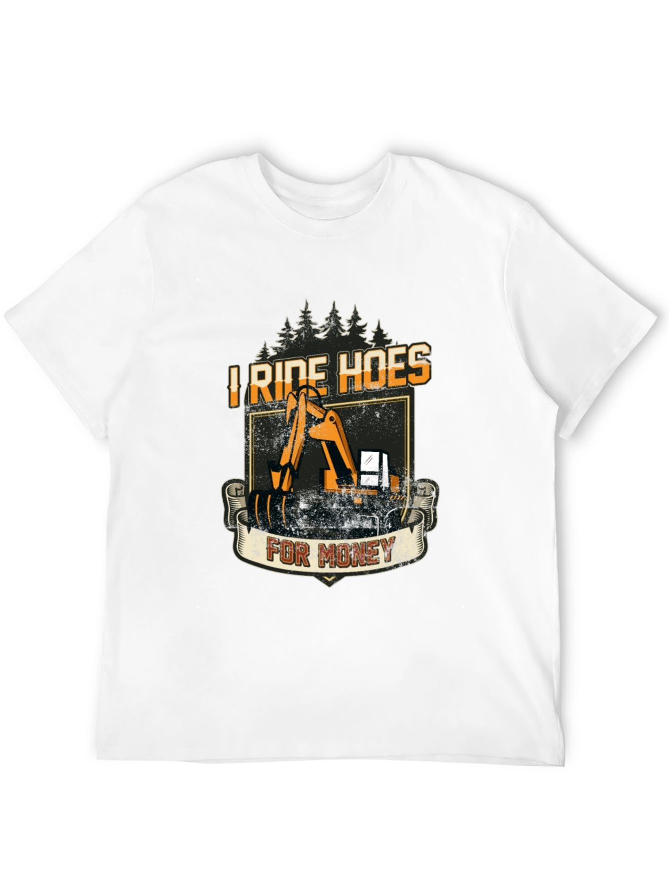 I Ride Hoes for Money - Funny T-Shirt