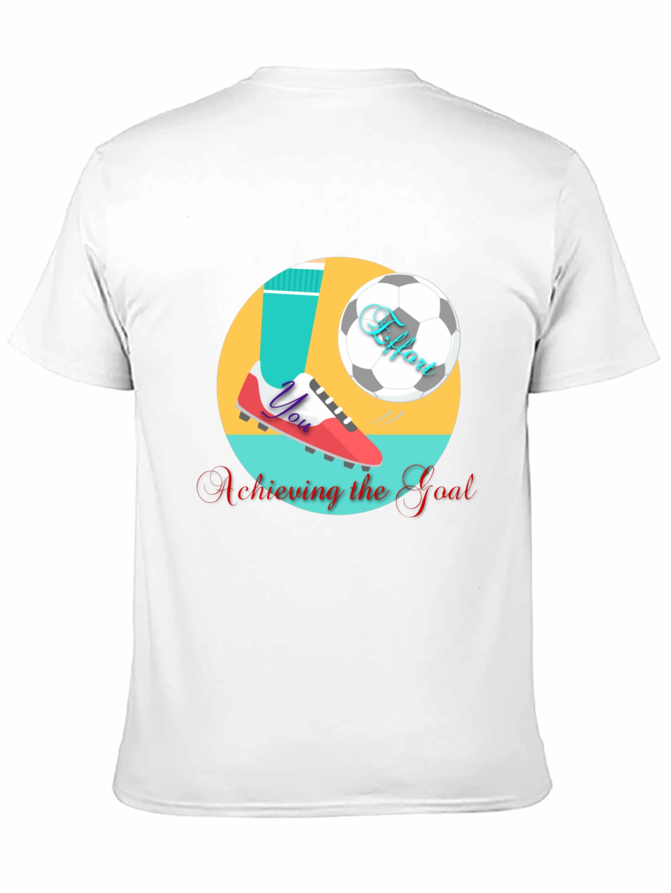 Achieving the Goal T-Shirt - Soccer Motivation