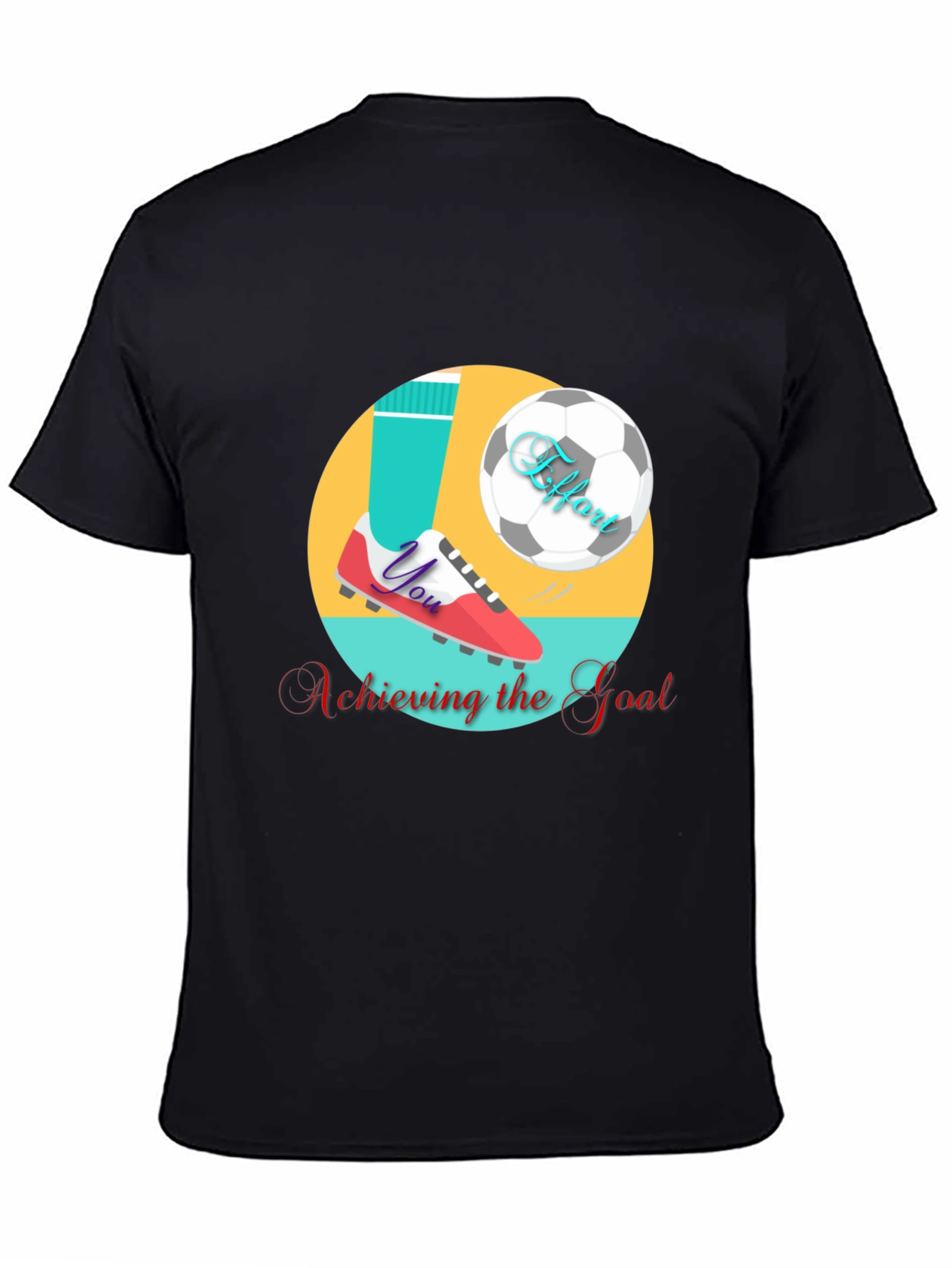 Achieving the Goal T-Shirt - Soccer Motivation